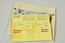 Have a Buddy. Be a Buddy., two-color handset type and linoleum letterpress print, with printed and sewn canvas pouch, 8.5 x 11 inches / 21.5 x 28 cm (print). A buddy system for reaching goals using reminder cards and postcards.