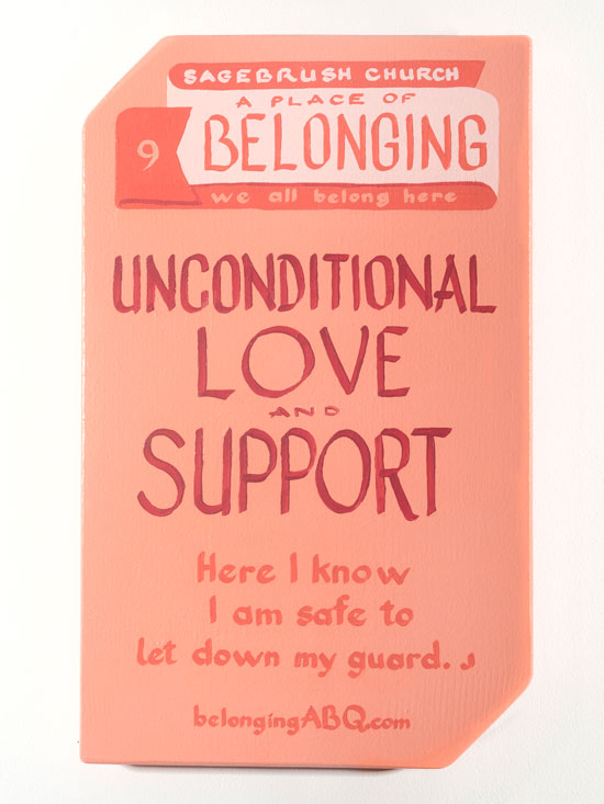 A Place of Belonging #9, Sagebrush Church. we all belong here. Unconditional Love and Support. Here I know I am safe to let down my guard. J.  BelongingABQ.com