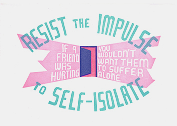 image of letterpress print titled Resist the Impulse to Self-Isloate