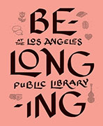 Cover of the zine, Belonging at the LA Public Library